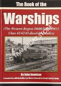 The Book of the Warships (The Western Region D600/D800/D833 Class 41/42/43 diesel-hydraulics) by JENNISON, John